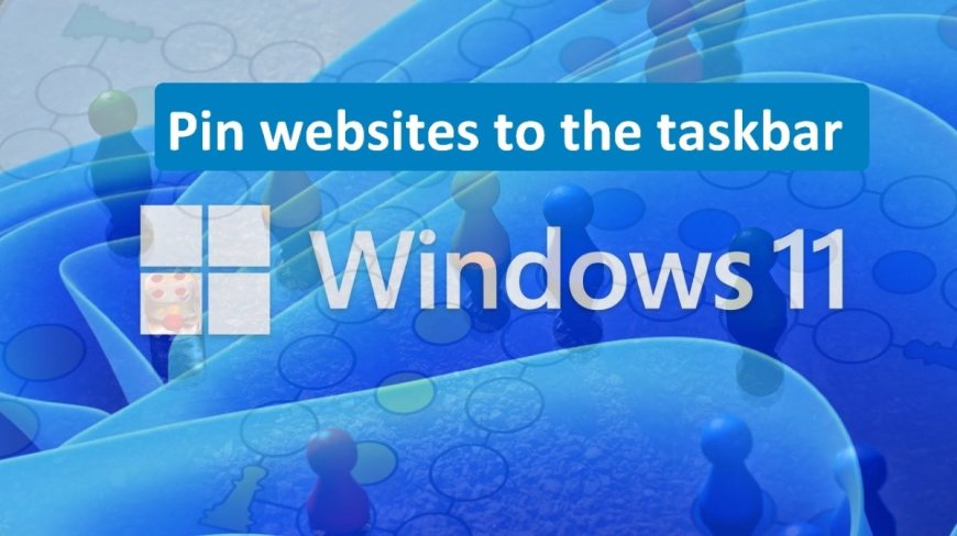 How to trick Windows 11 into allowing you to pin websites to the taskbar