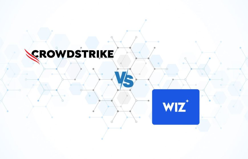 CrowdStrike vs Wiz: Which Offers Better Cloud Security and Value?